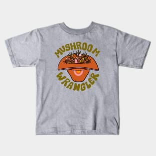 Mushroom Wrangle Kids T-Shirt